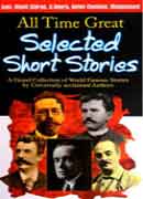 Worlds Great Selected Short Stories (119 Stories)